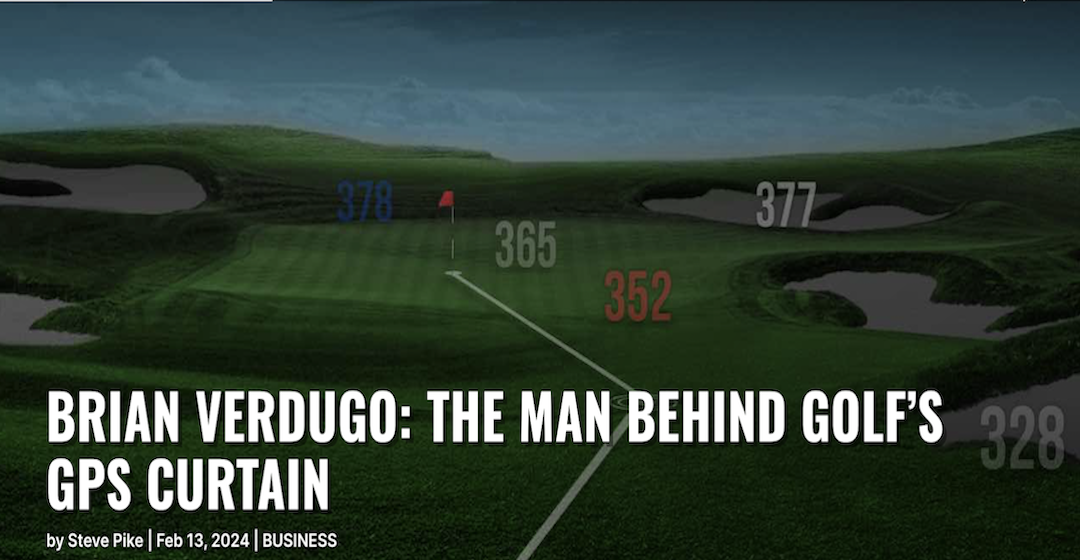 Brian Verdugo: The Man Behind Golf's GPS Curtain